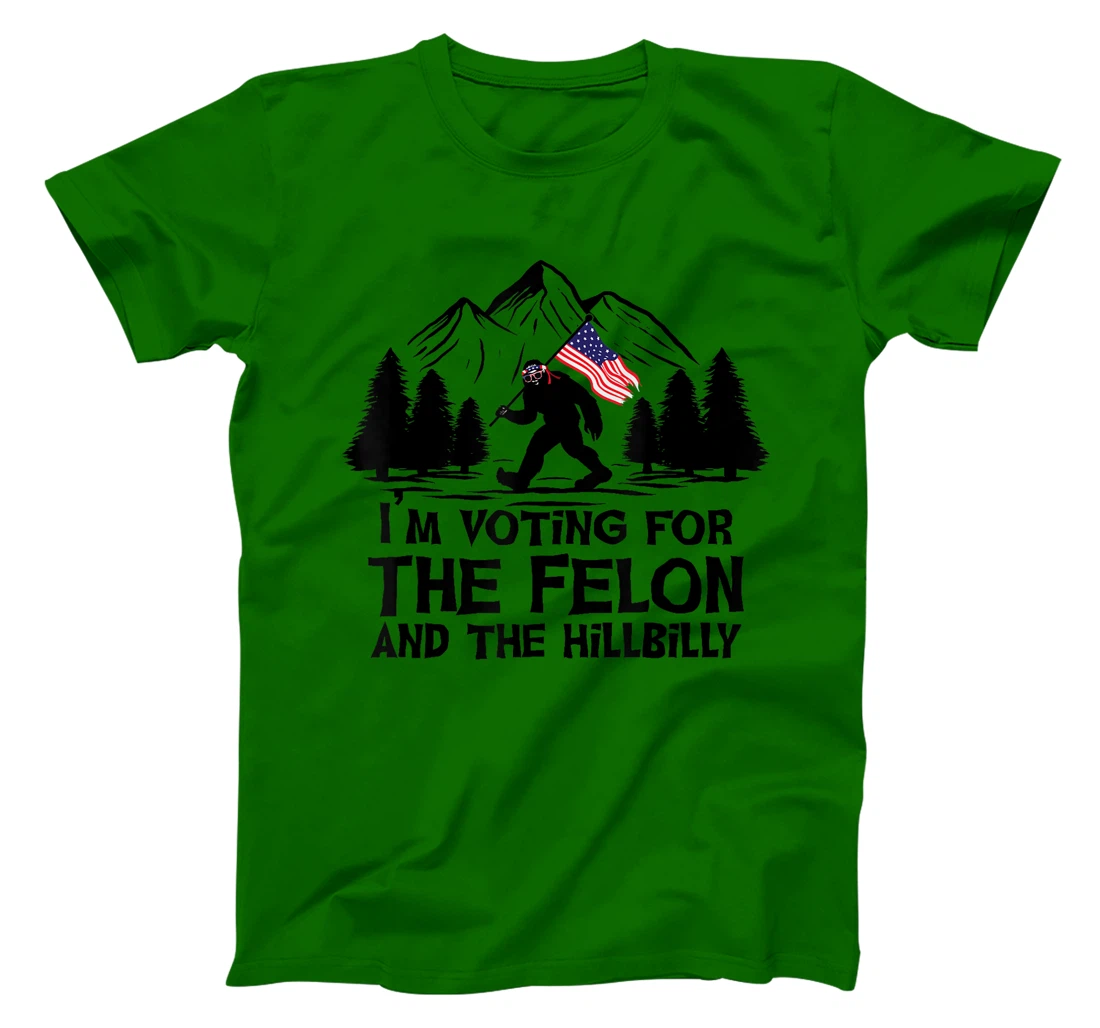 Funny I’m Voting For The Felon & The Hillbilly Trump Vance T-Shirt