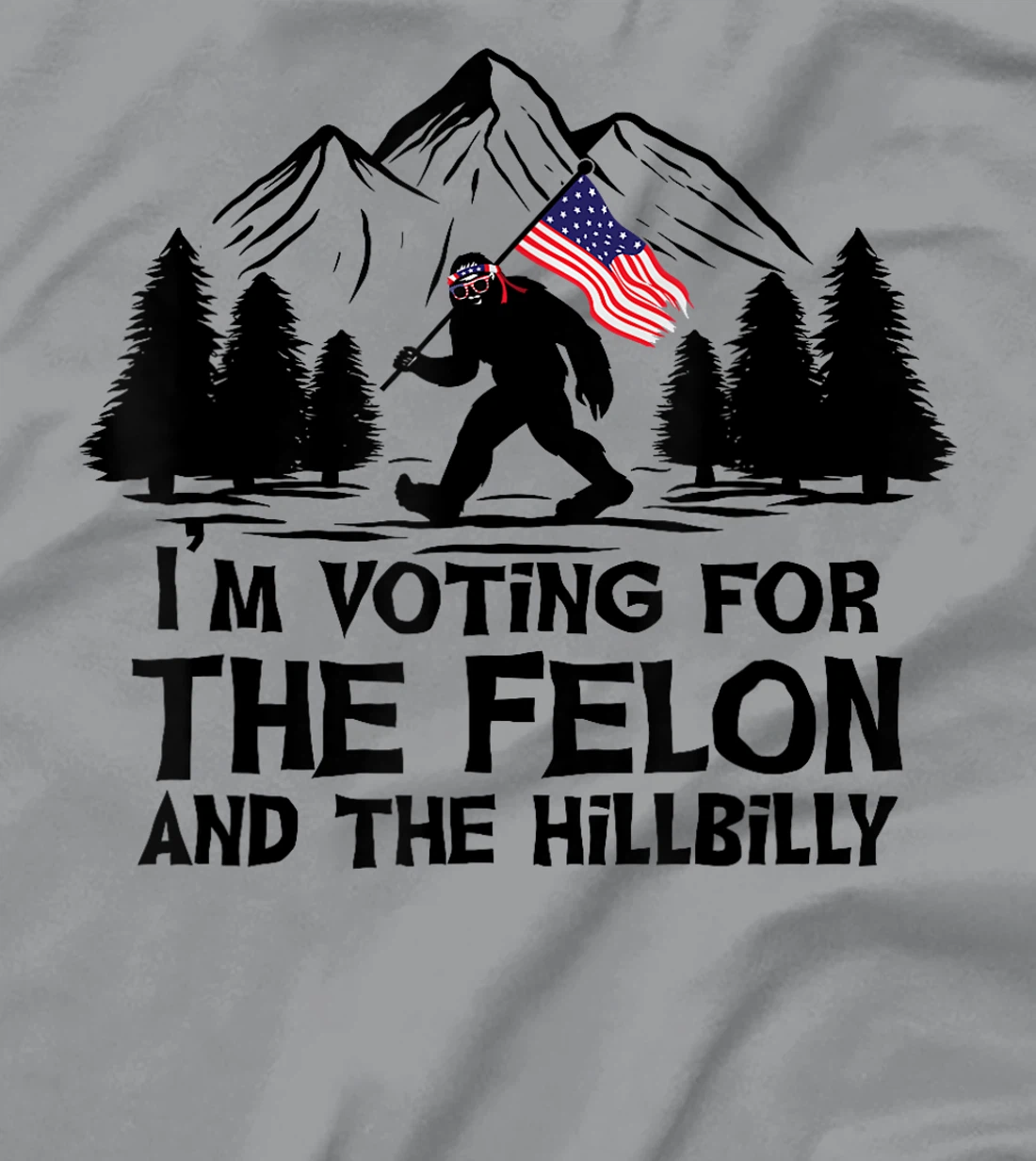 Funny I’m Voting For The Felon & The Hillbilly Trump Vance T-Shirt