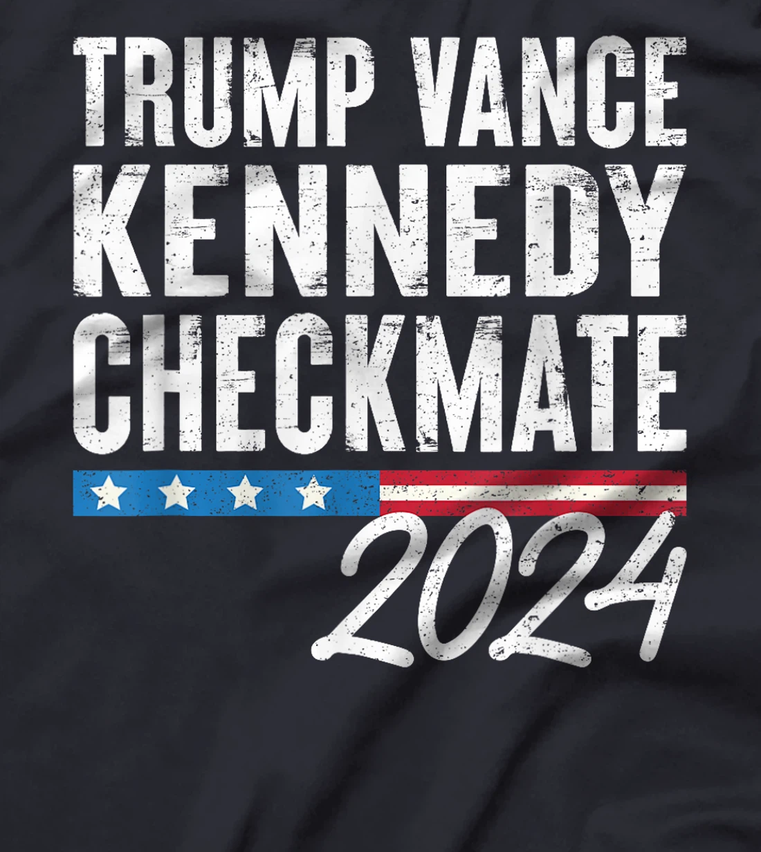 Trump Vance 2024 Election Trump Vance Kennedy Checkmate 2024 T-Shirt