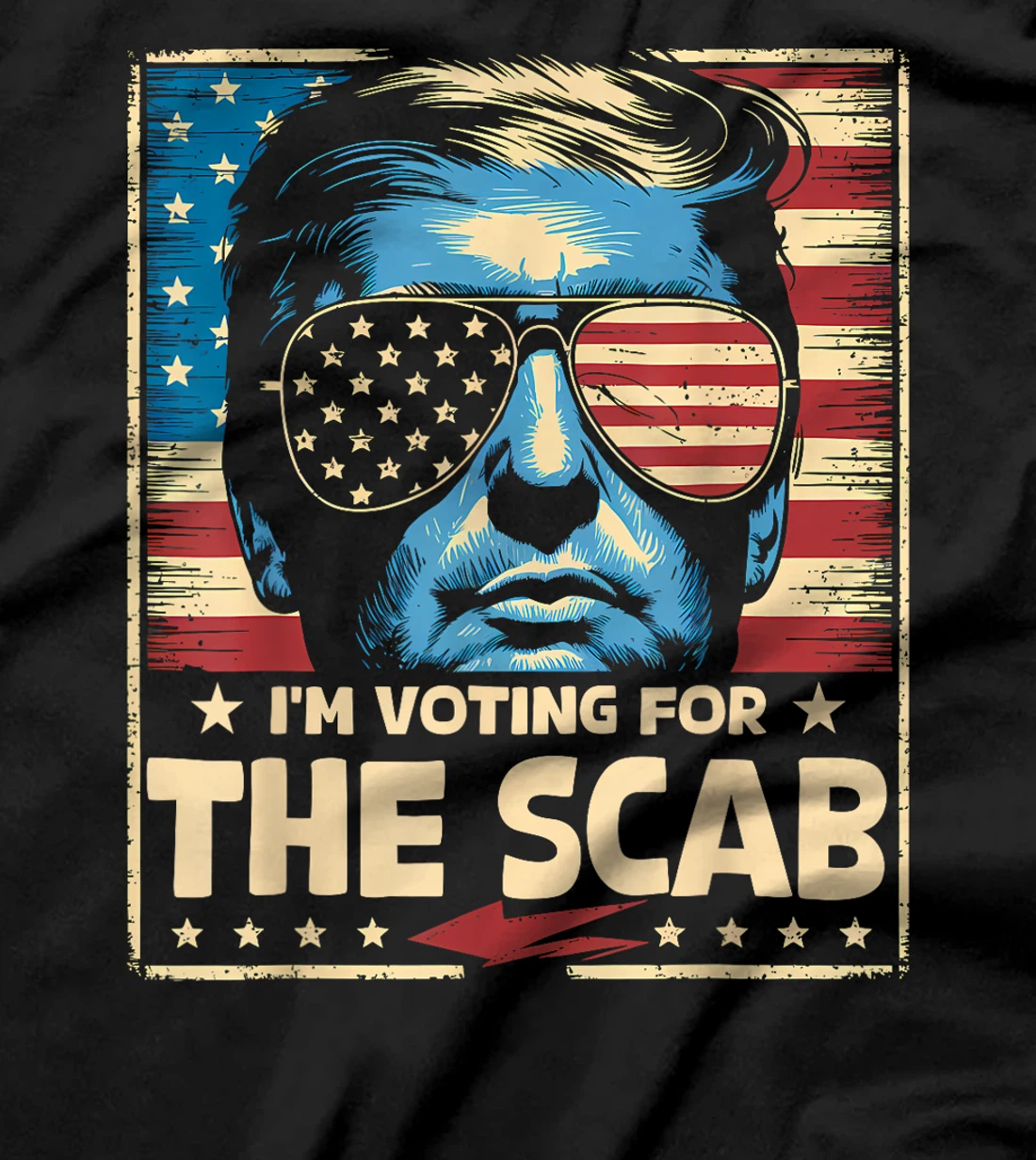 I'M VOTING FOR THE SCAB 2024 PRO TRUMP T-Shirt