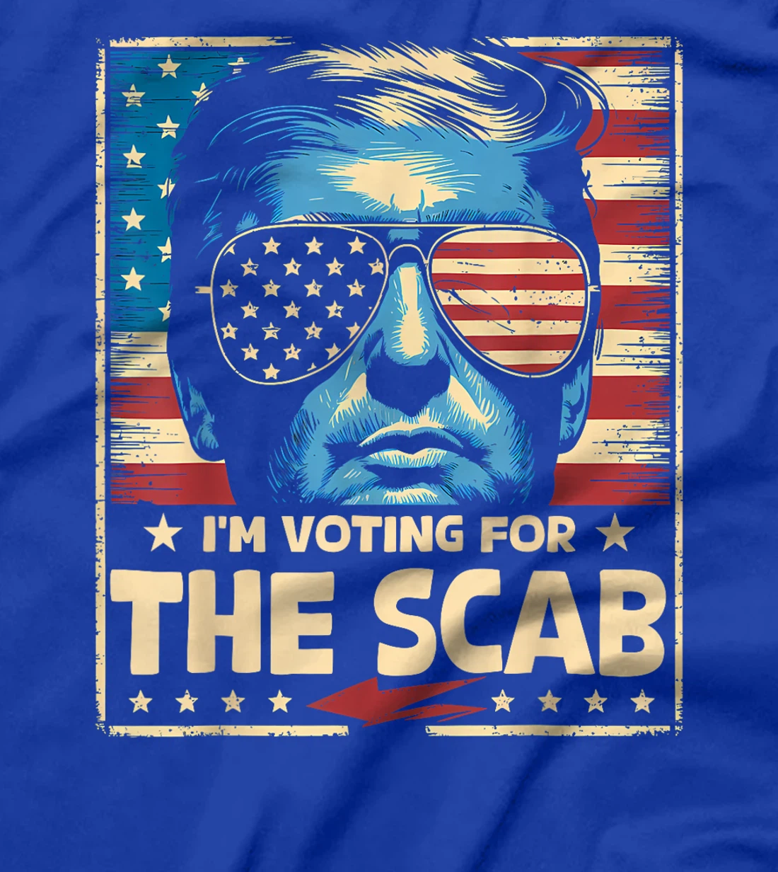 I'M VOTING FOR THE SCAB 2024 PRO TRUMP T-Shirt