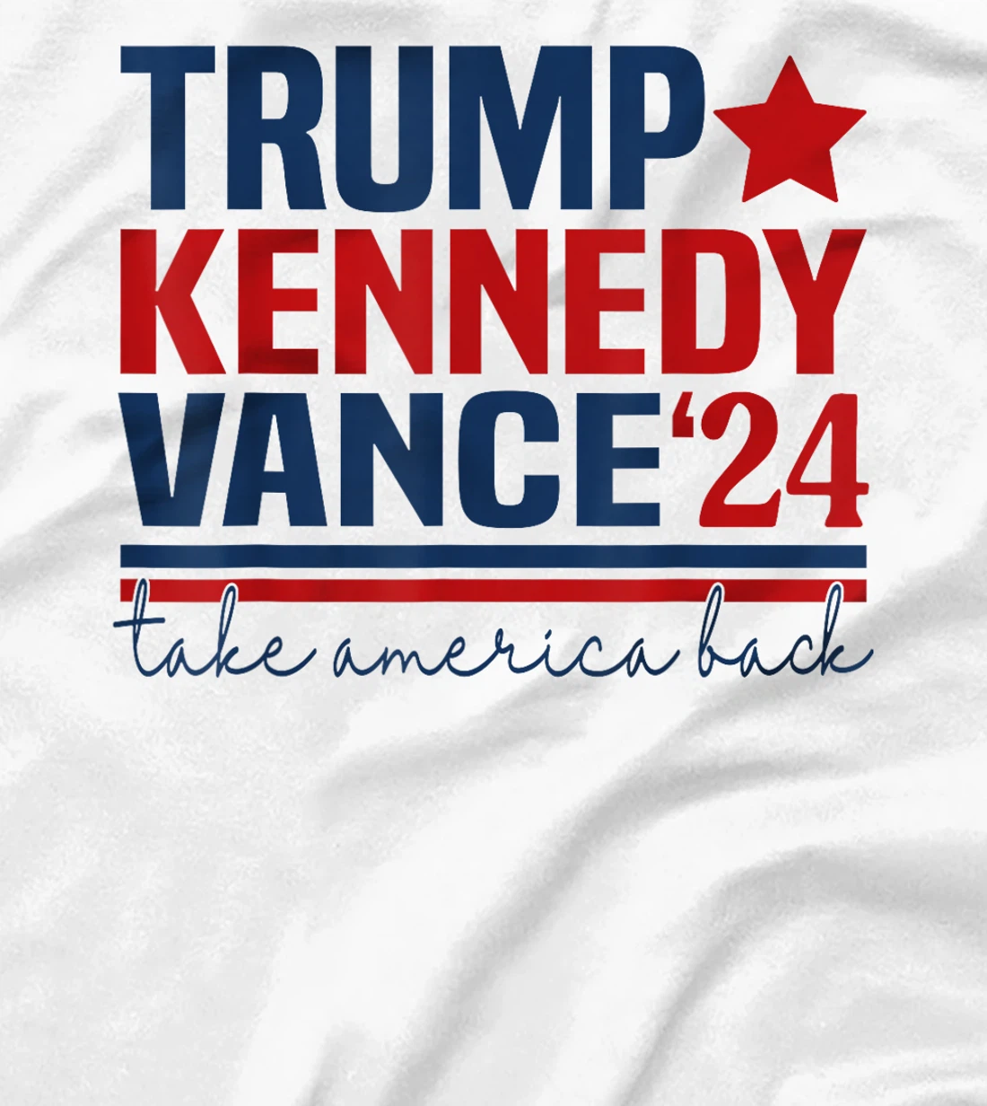 Trump Vance Kennedy Take America Back Again T-Shirt