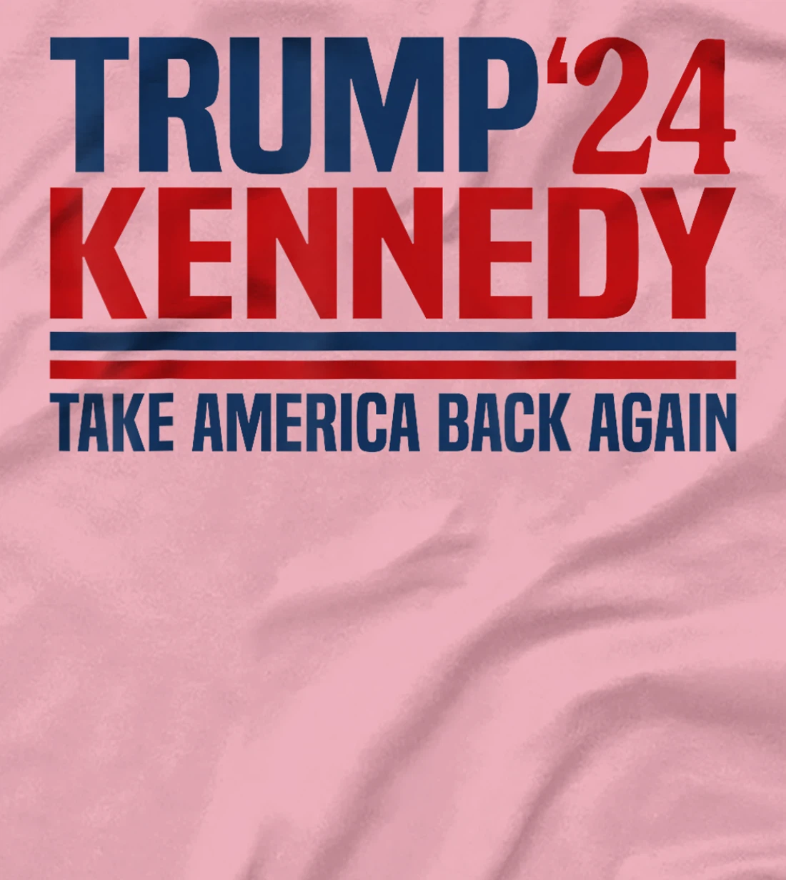 Trump Kennedy Take America Back Again T-Shirt