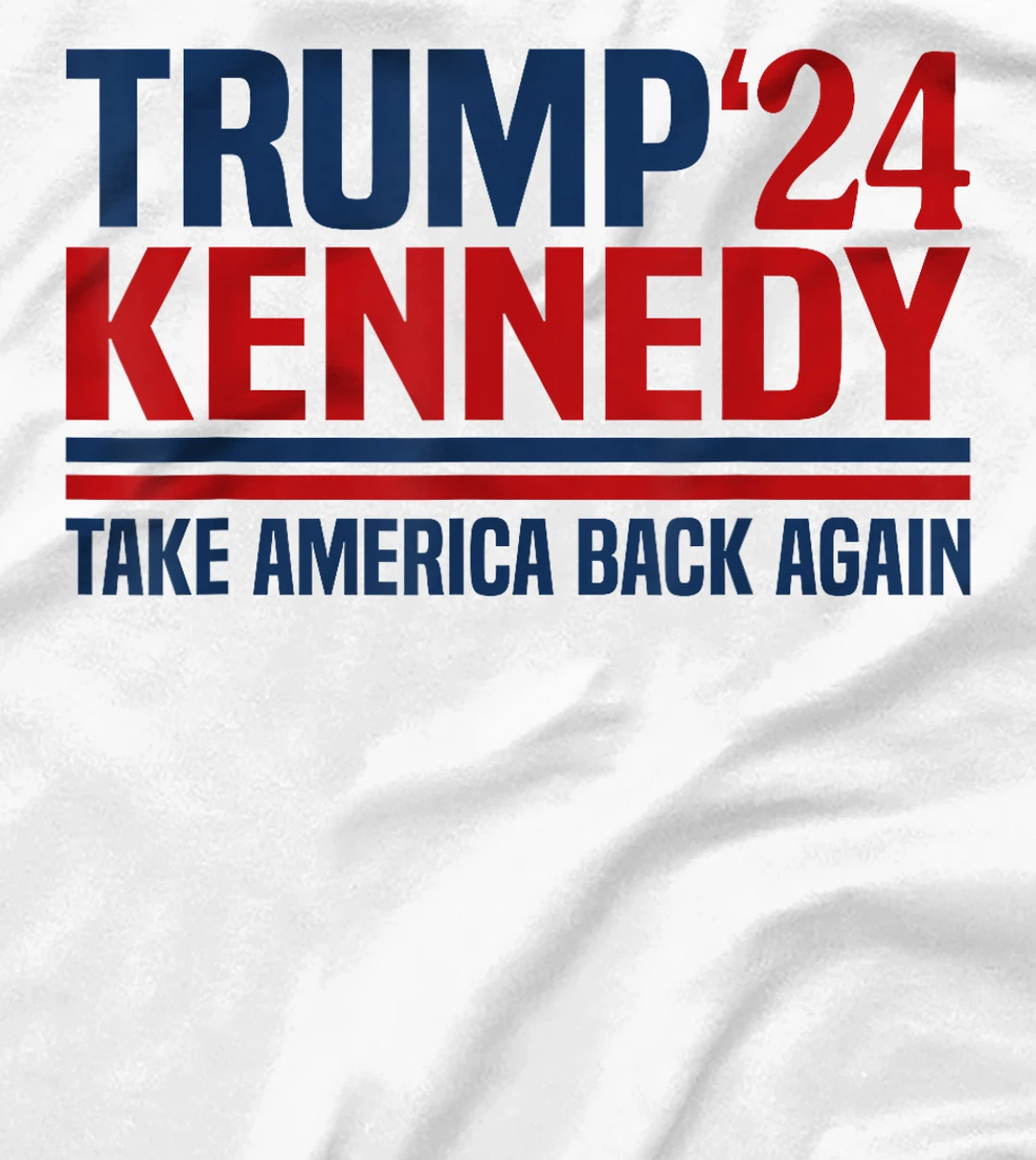 Trump Kennedy Take America Back Again T-Shirt