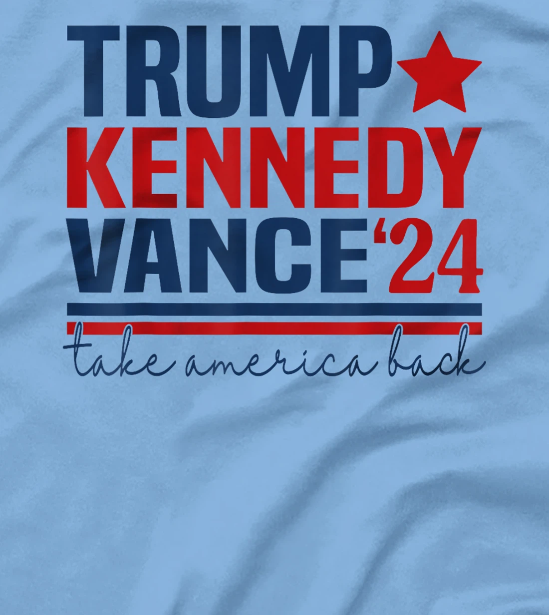 Trump Vance Kennedy Take America Back Again T-Shirt