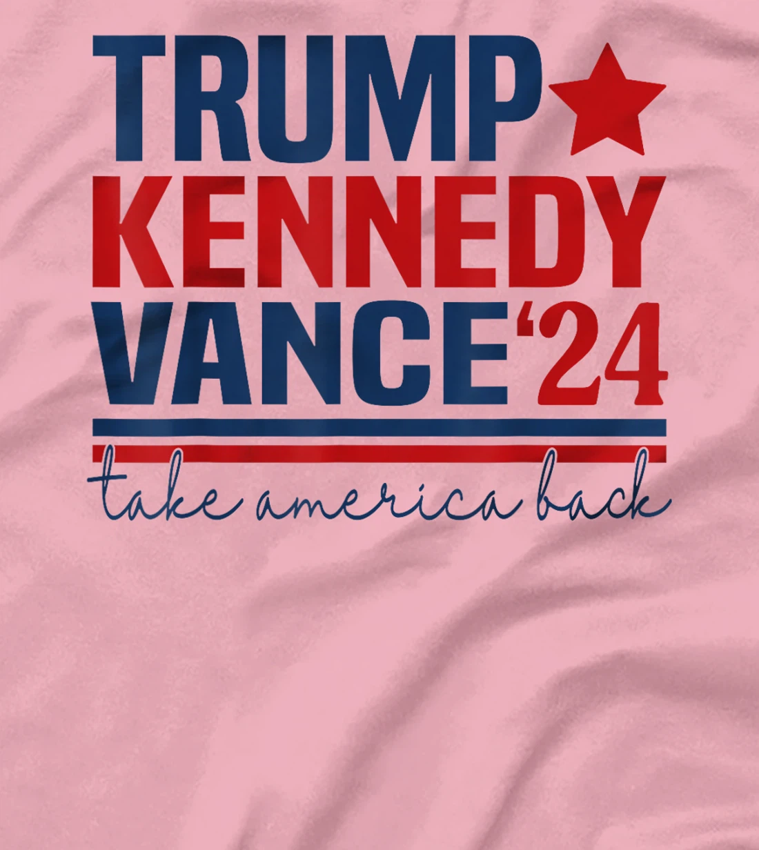 Trump Vance Kennedy Take America Back Again T-Shirt