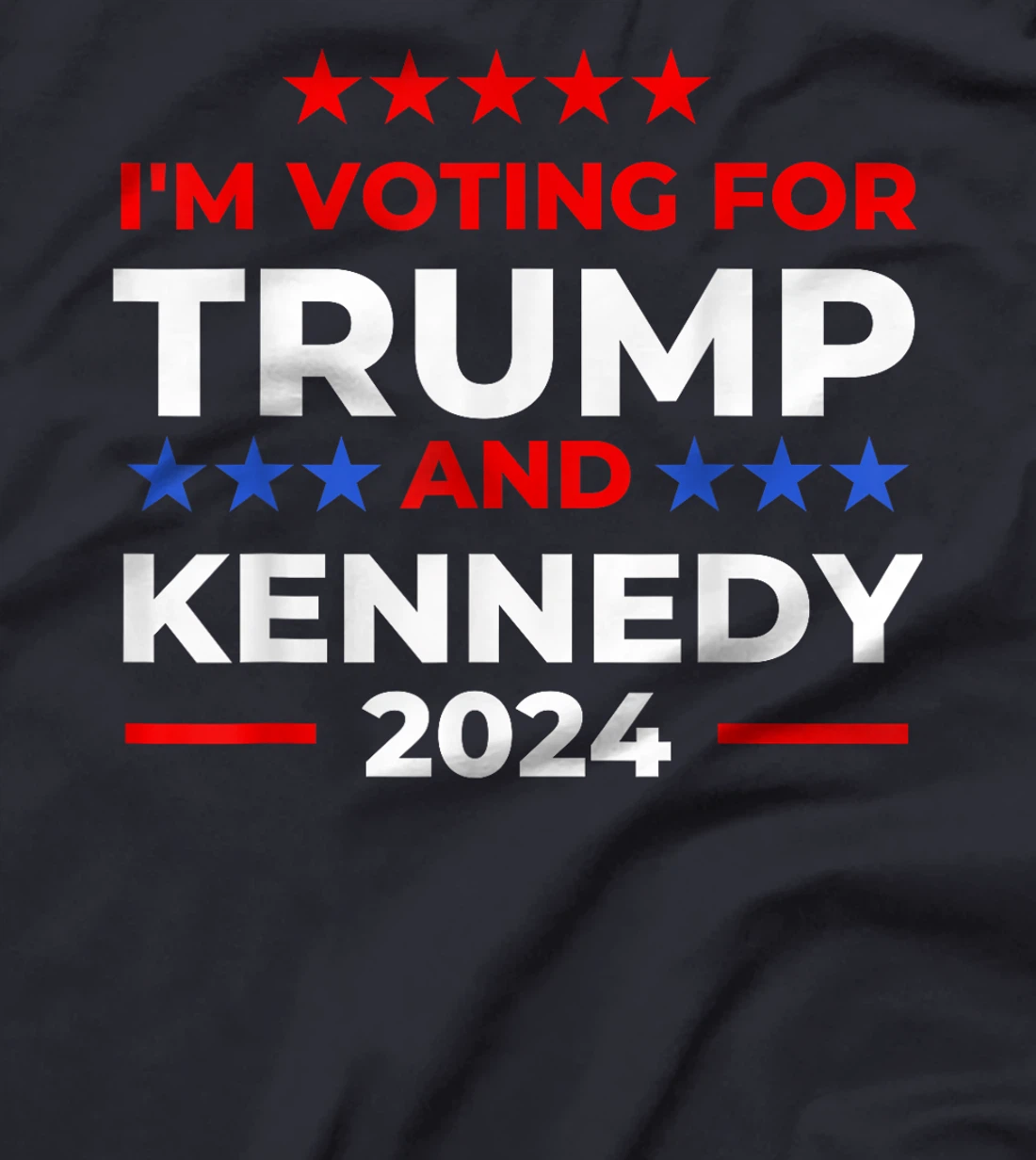 I'm voting for Trump and Kennedy President 2024 Election Fun T-Shirt