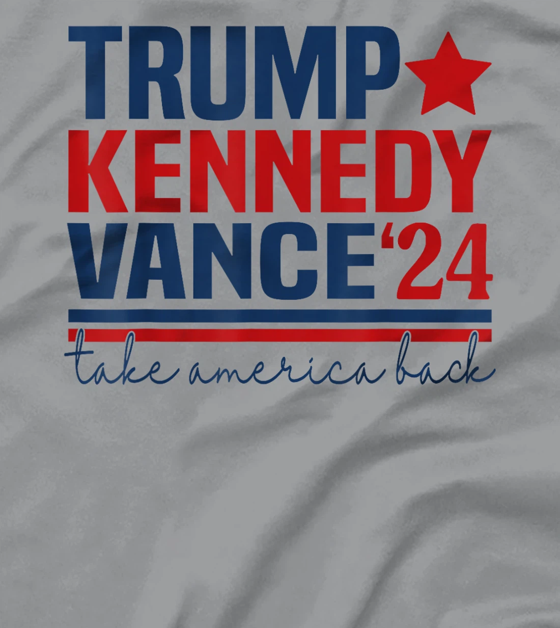 Trump Vance Kennedy Take America Back Again T-Shirt