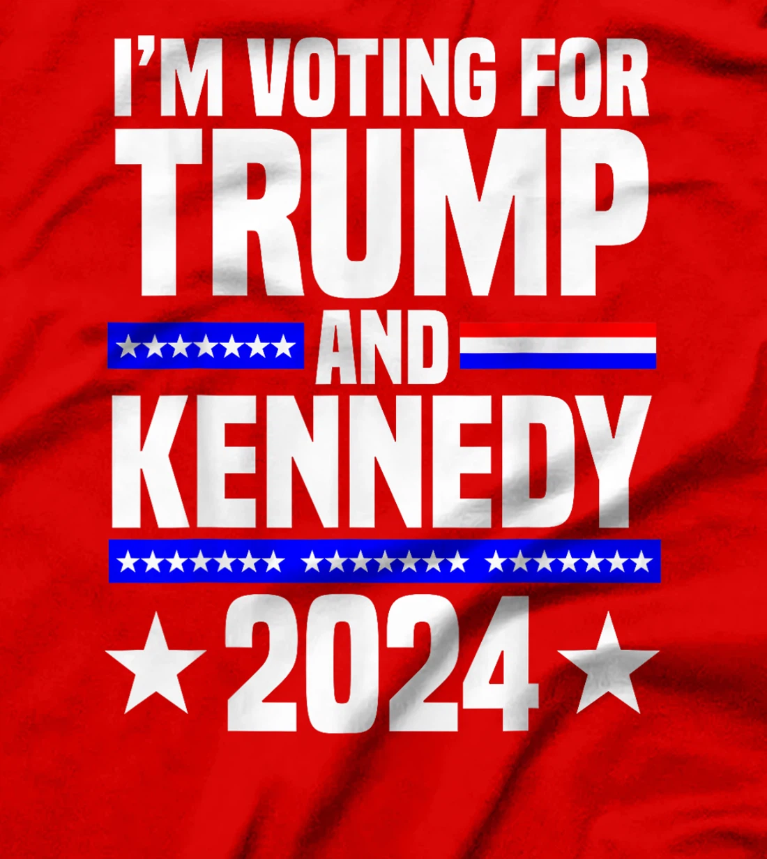 I'm voting for Trump and Kennedy 2024 Trump 2024 T-Shirt