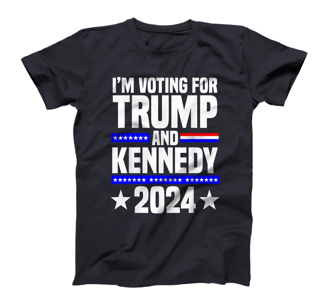 I'm voting for Trump and Kennedy 2024 Trump 2024 T-Shirt