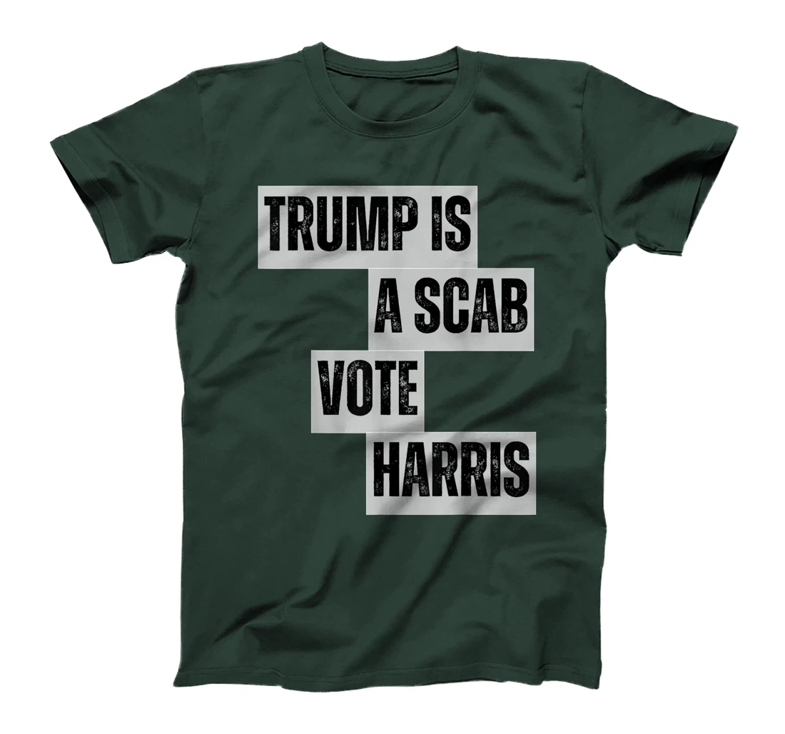 Womens Trump Is A Scab Vote Harris Funny Donald Trump USA 2024 T-Shirt