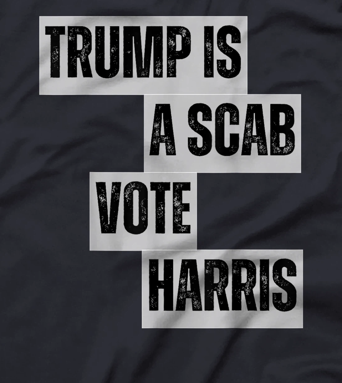 Womens Trump Is A Scab Vote Harris Funny Donald Trump USA 2024 T-Shirt