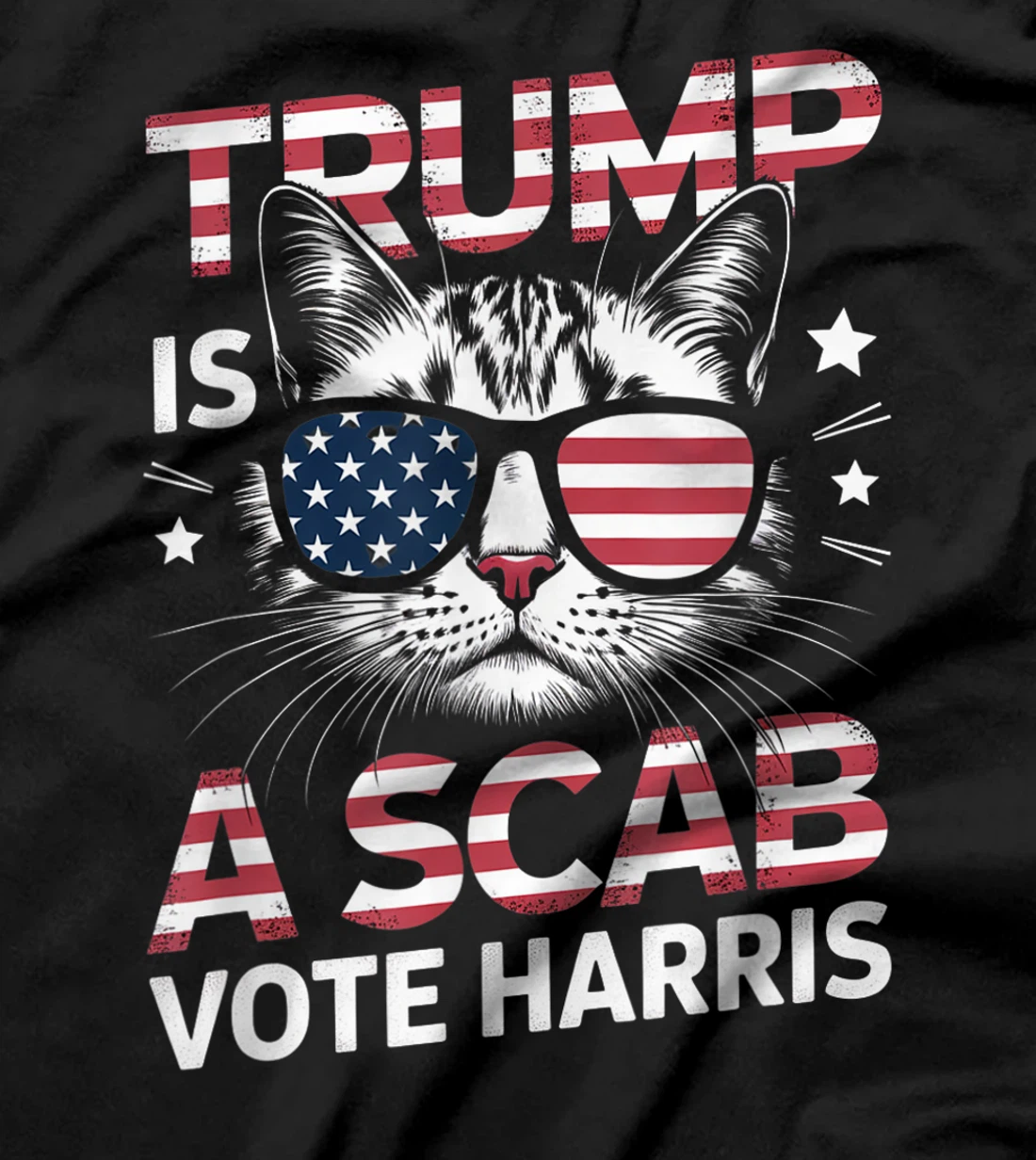 Trump Is A Scab Vote Harris Funny Cat Lovers USA Flag T-Shirt