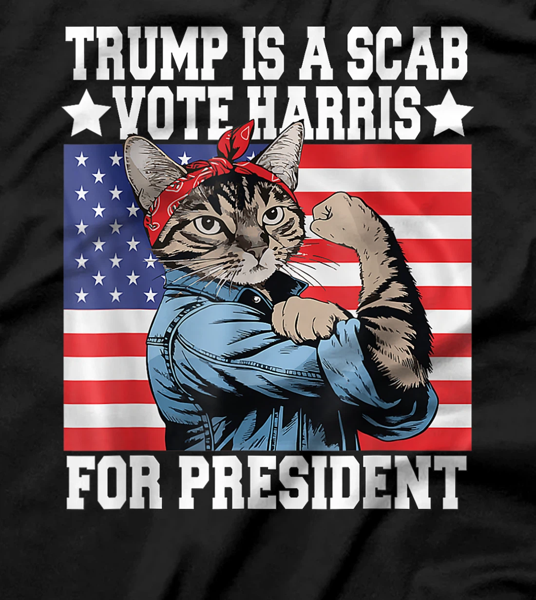 Trump is a Scab Vote Harris Waltz 2024 Cat Ladies President T-Shirt