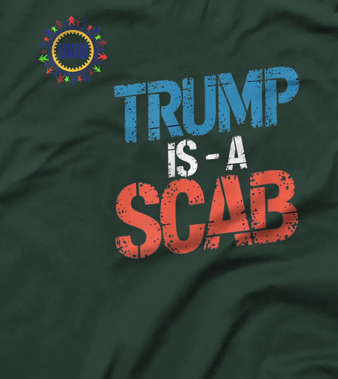 Trump is a Scab Vote Harris 2024 President Election T-Shirt