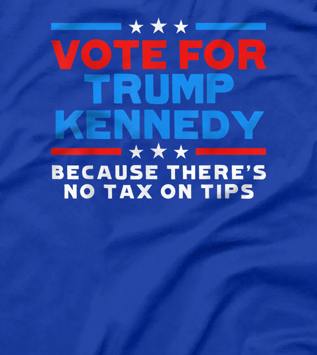 Vote For President Trump Kennedy Vance Because No Tax On Tip T-Shirt