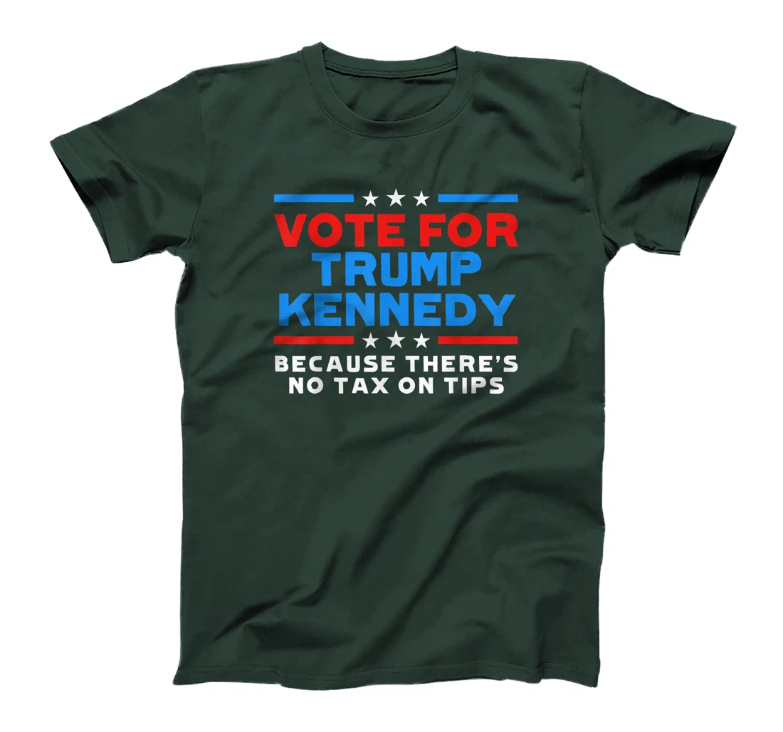 Vote For President Trump Kennedy Vance Because No Tax On Tip T-Shirt
