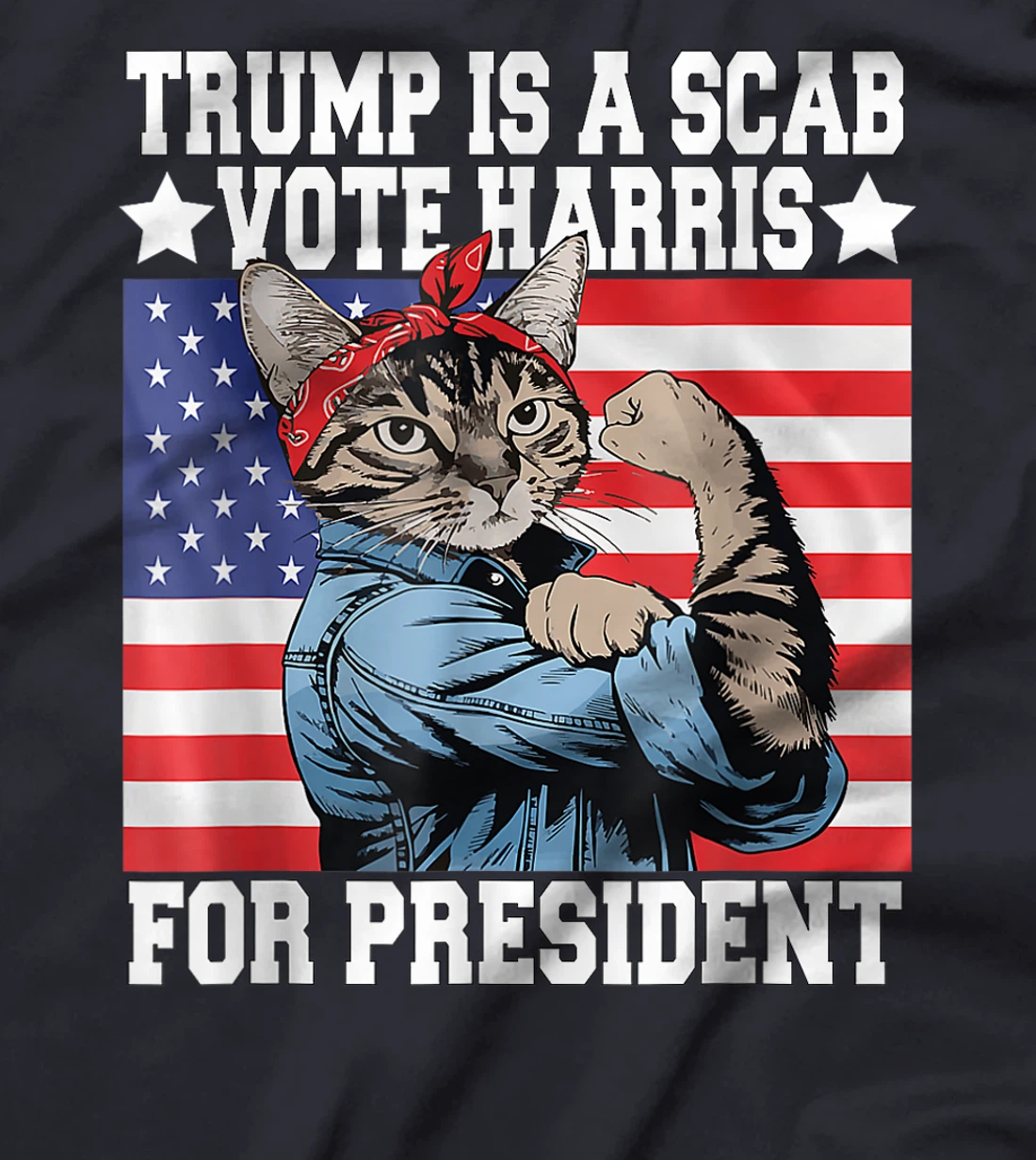 Trump is a Scab Vote Harris Waltz 2024 Cat Ladies President T-Shirt
