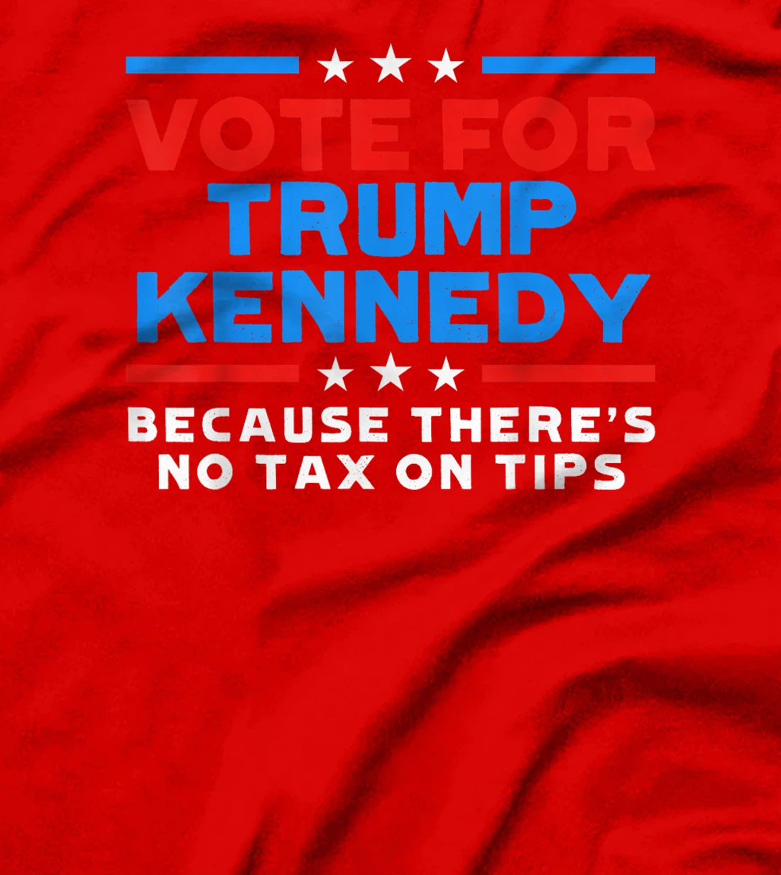 Vote For President Trump Kennedy Vance Because No Tax On Tip T-Shirt