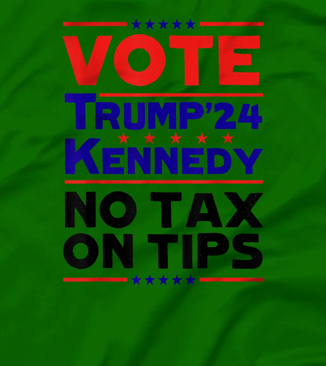Vote For Trump Kennedy 24 No Tax On Tips MAGA President T-Shirt
