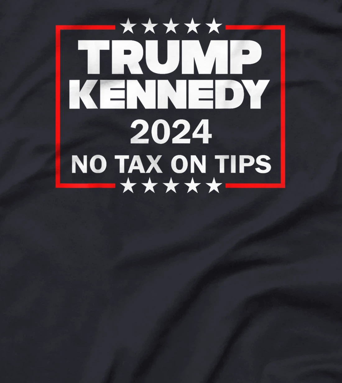 Support Kennedy Support Trump Vance Vote For No Tax On Tips T-Shirt