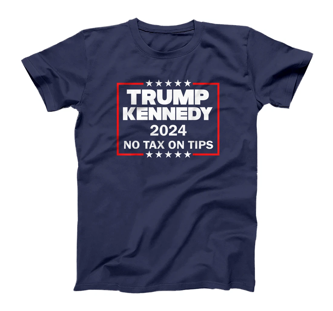 Support Kennedy Support Trump Vance Vote For No Tax On Tips T-Shirt