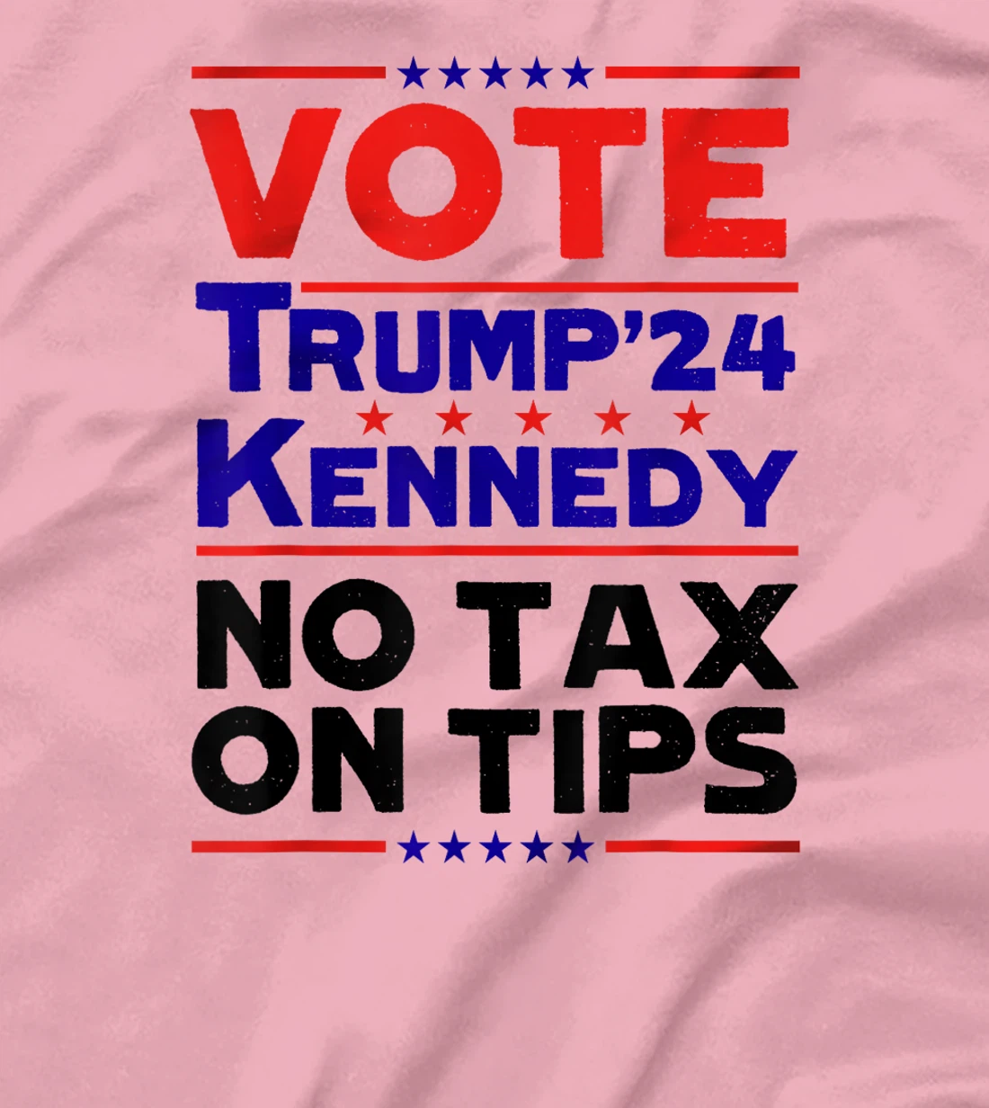 Vote For Trump Kennedy 24 No Tax On Tips MAGA President T-Shirt