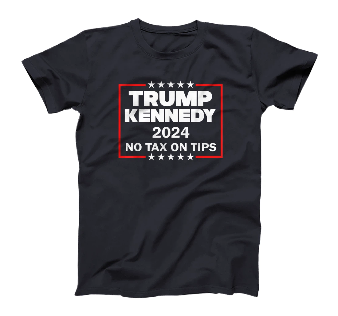 Support Kennedy Support Trump Vance Vote For No Tax On Tips T-Shirt