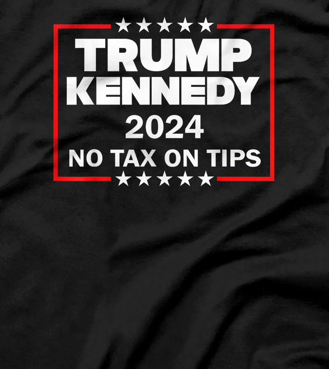 Support Kennedy Support Trump Vance Vote For No Tax On Tips T-Shirt