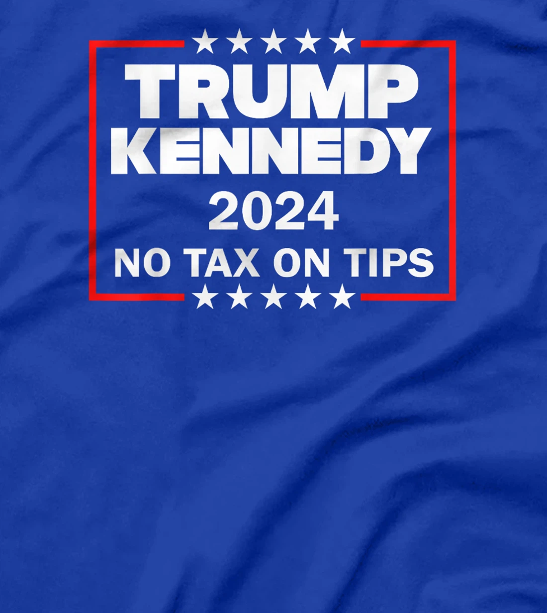 Support Kennedy Support Trump Vance Vote For No Tax On Tips T-Shirt