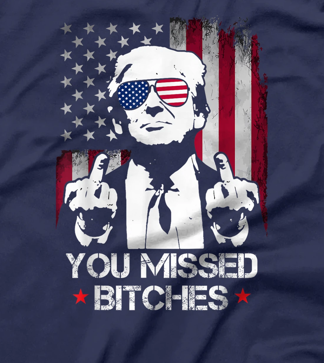 You Missed Bitches Donald Trump 2024 Survived At PA Rally T-Shirt