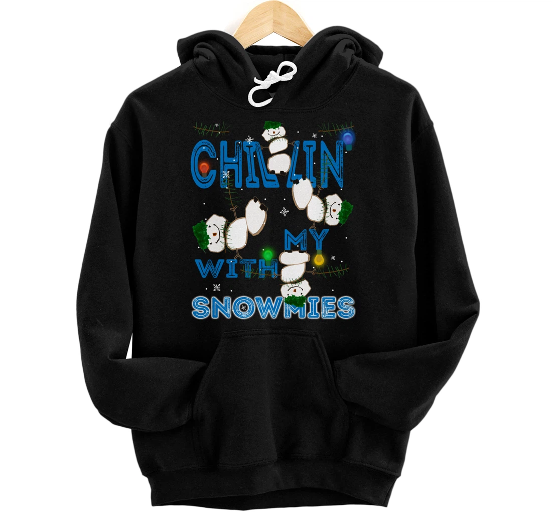 Dancing Snowmans Dance Challenge Chillin' With My Snowmies Pullover Hoodie