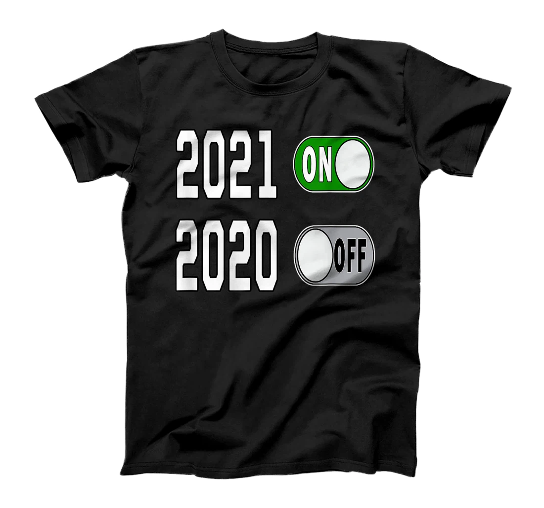 New Year's Eve Special Funny Gift Design Happy New Year 2021 T-Shirt