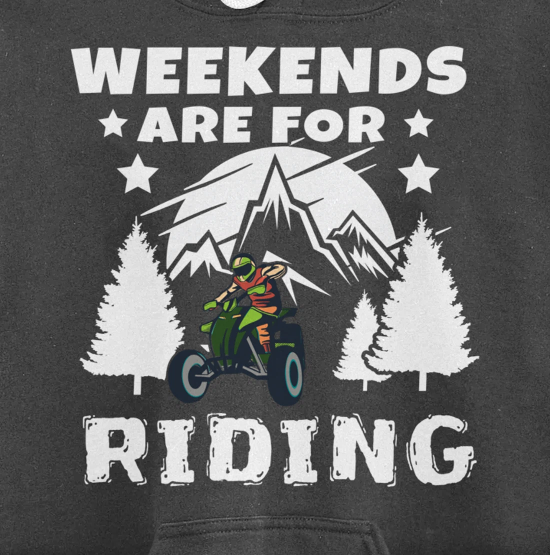 Weekends Are For Riding 4 Wheeling ATV Side by Sides Pullover Hoodie