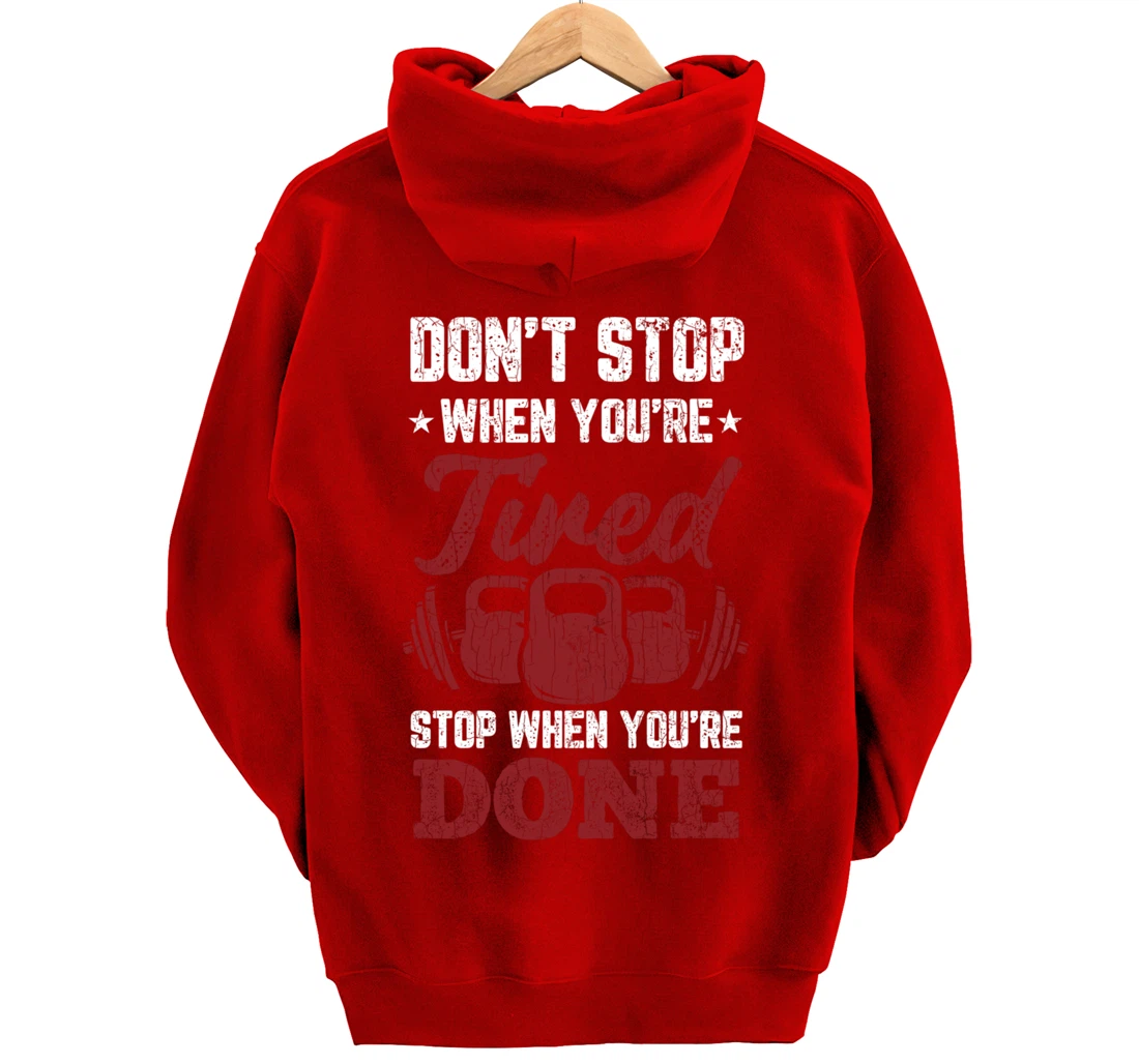 Don't Stop When You're Tired Stop When You're Done Graphic Pullover Hoodie
