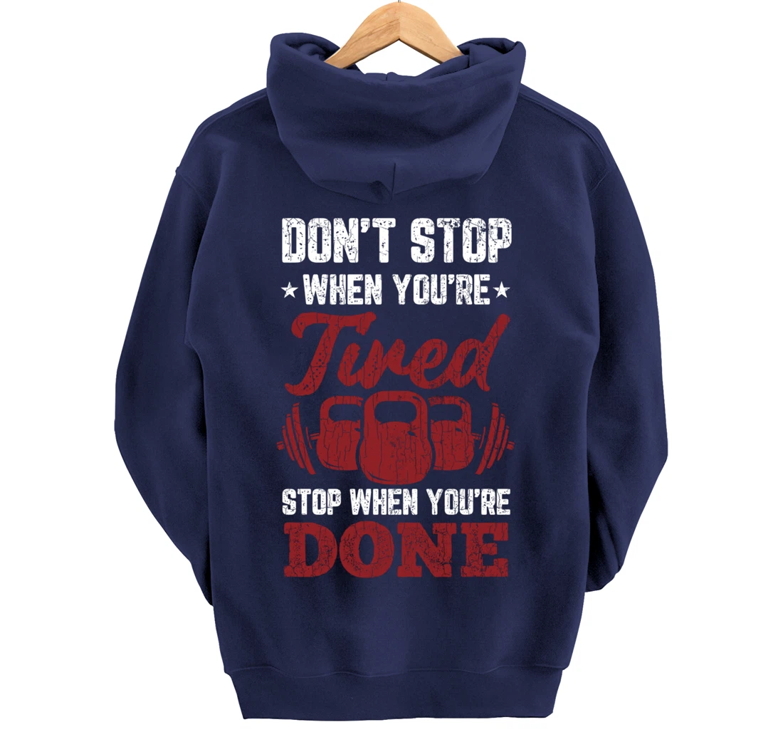 Don't Stop When You're Tired Stop When You're Done Graphic Pullover Hoodie