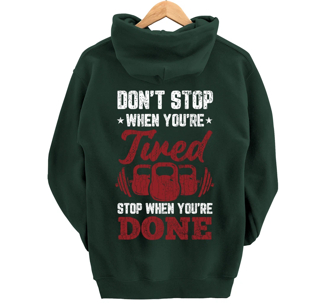 Don't Stop When You're Tired Stop When You're Done Graphic Pullover Hoodie