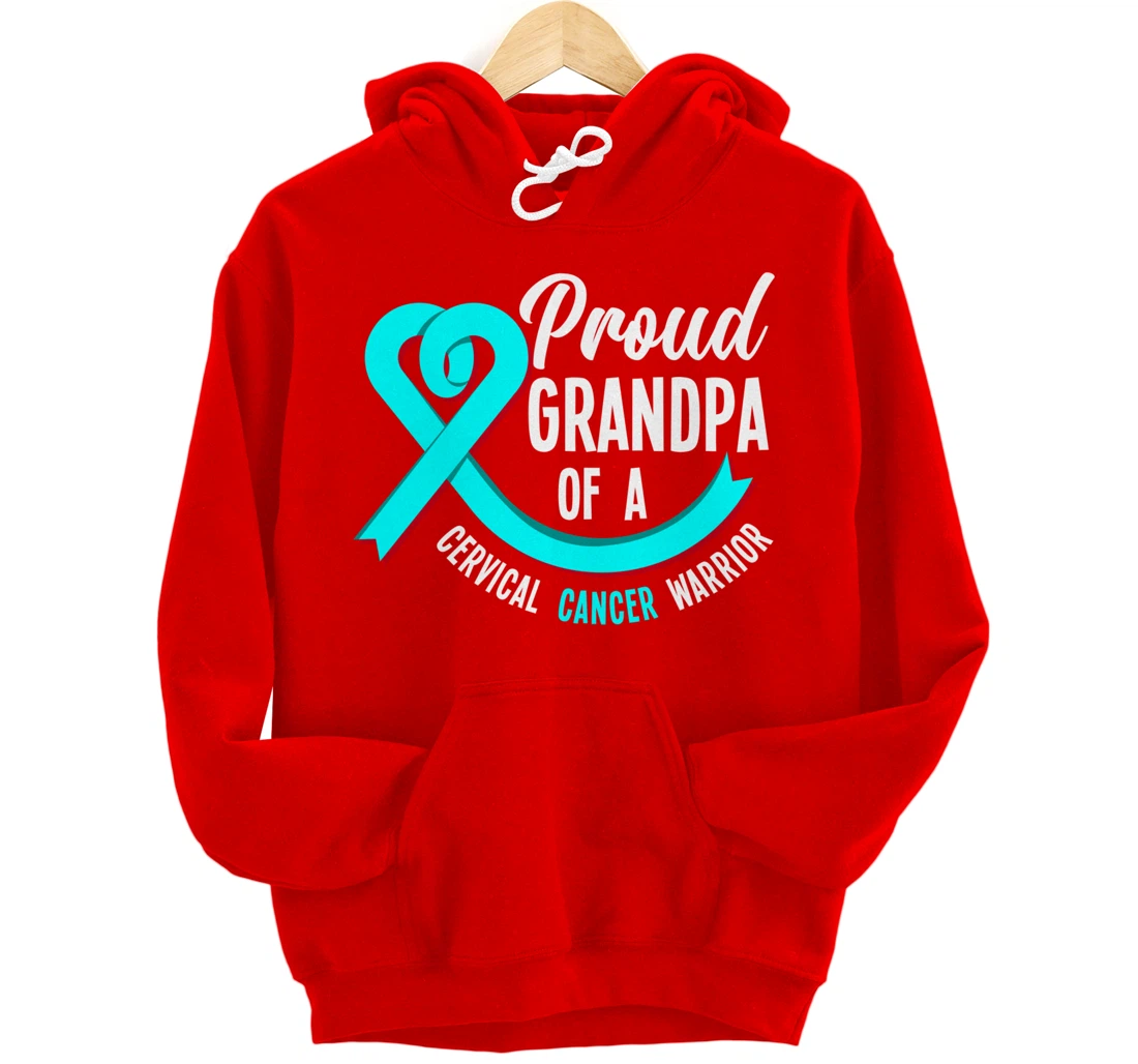 Proud Grandpa Of A Cervical Cancer Warrior Cervical Cancer Pullover Hoodie