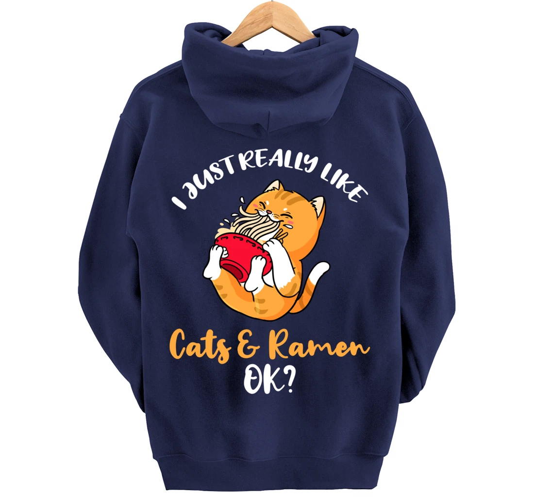 I Just Really Like Cats And Ramen Ok Pullover Hoodie