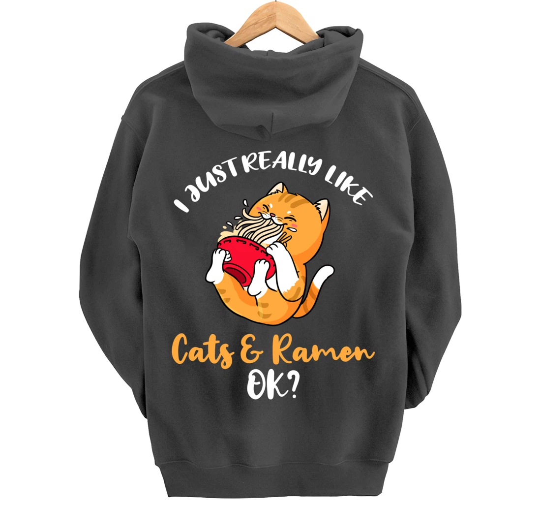 I Just Really Like Cats And Ramen Ok Pullover Hoodie