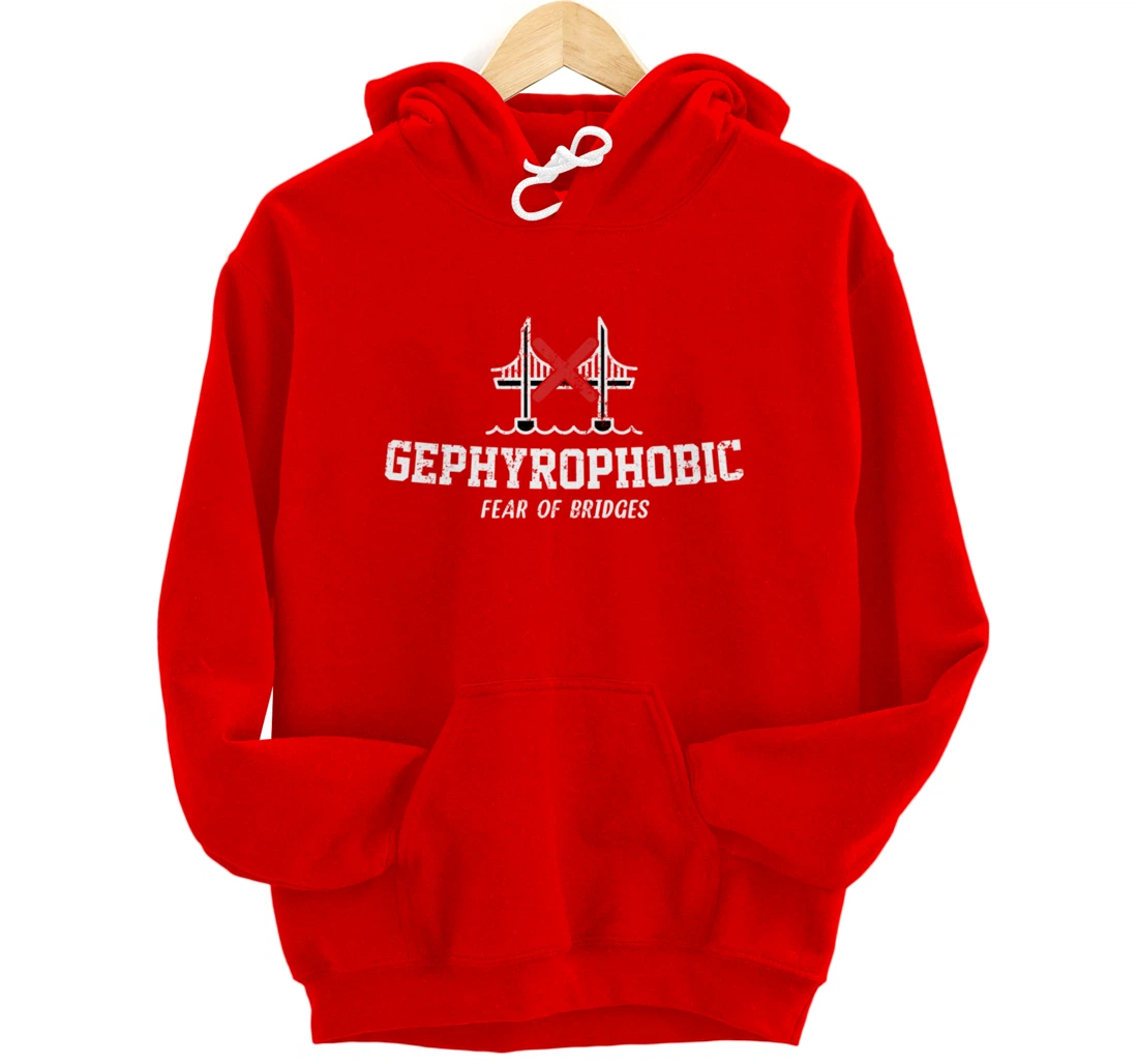Gephyrophobic Fear Of Bridges Pullover Hoodie