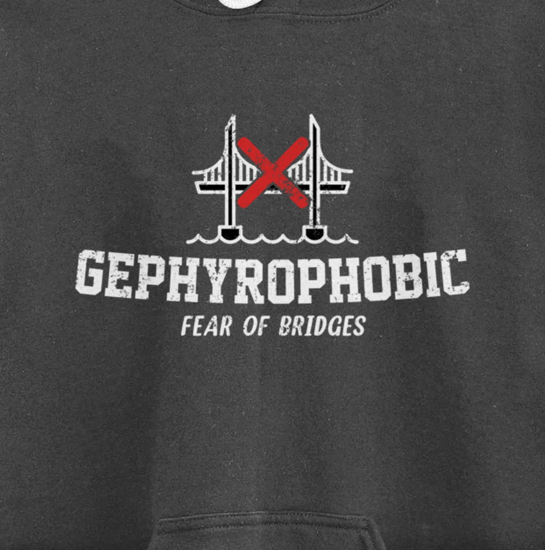 Gephyrophobic Fear Of Bridges Pullover Hoodie