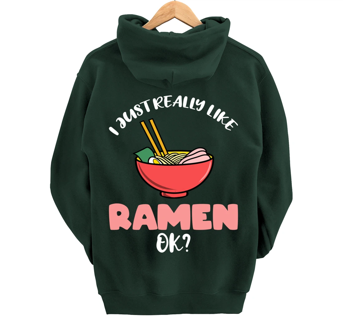 I Just Really Like Ramen Ok Pullover Hoodie