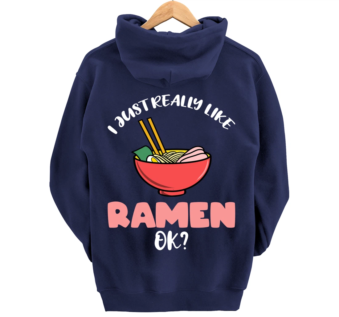 I Just Really Like Ramen Ok Pullover Hoodie