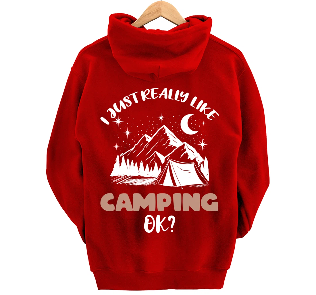 I Just Really Like Camping Ok Pullover Hoodie