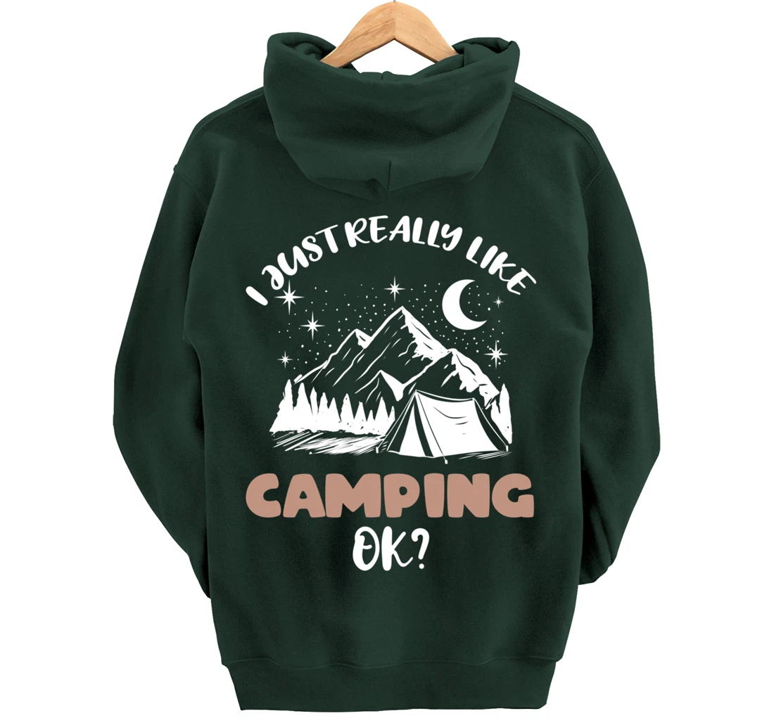 I Just Really Like Camping Ok Pullover Hoodie