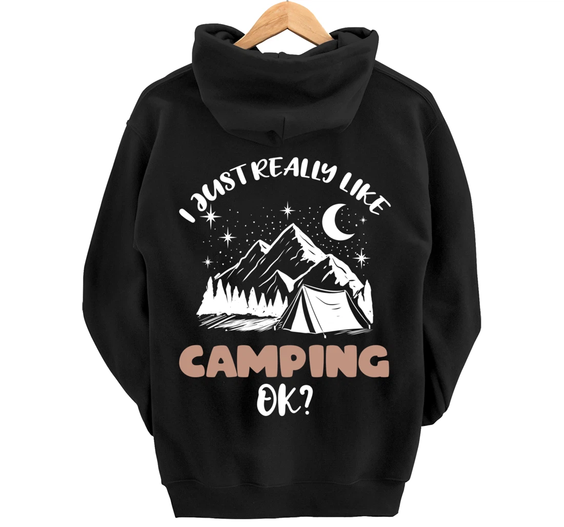 I Just Really Like Camping Ok Pullover Hoodie