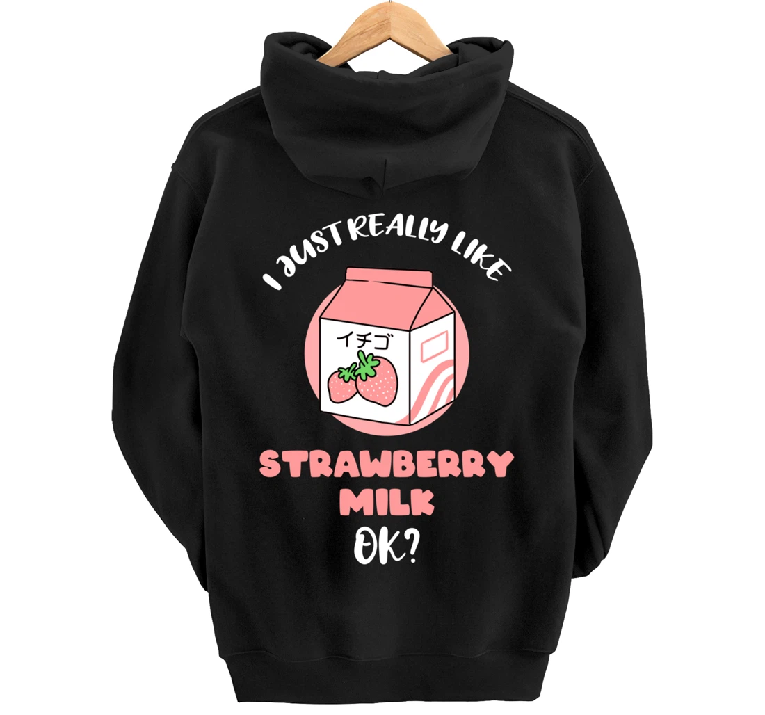 I Just Really Like Strawberry Milk Ok Pullover Hoodie