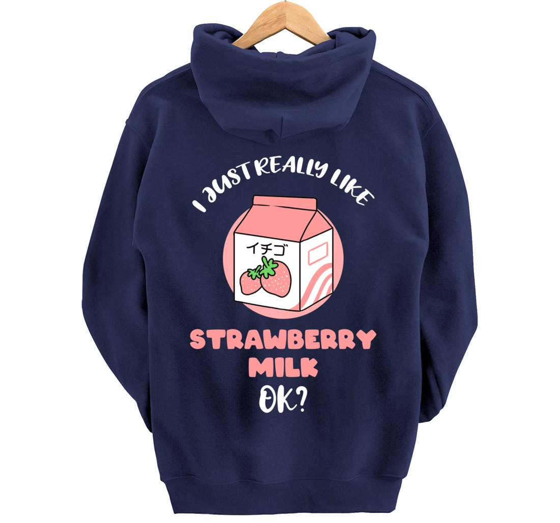 I Just Really Like Strawberry Milk Ok Pullover Hoodie