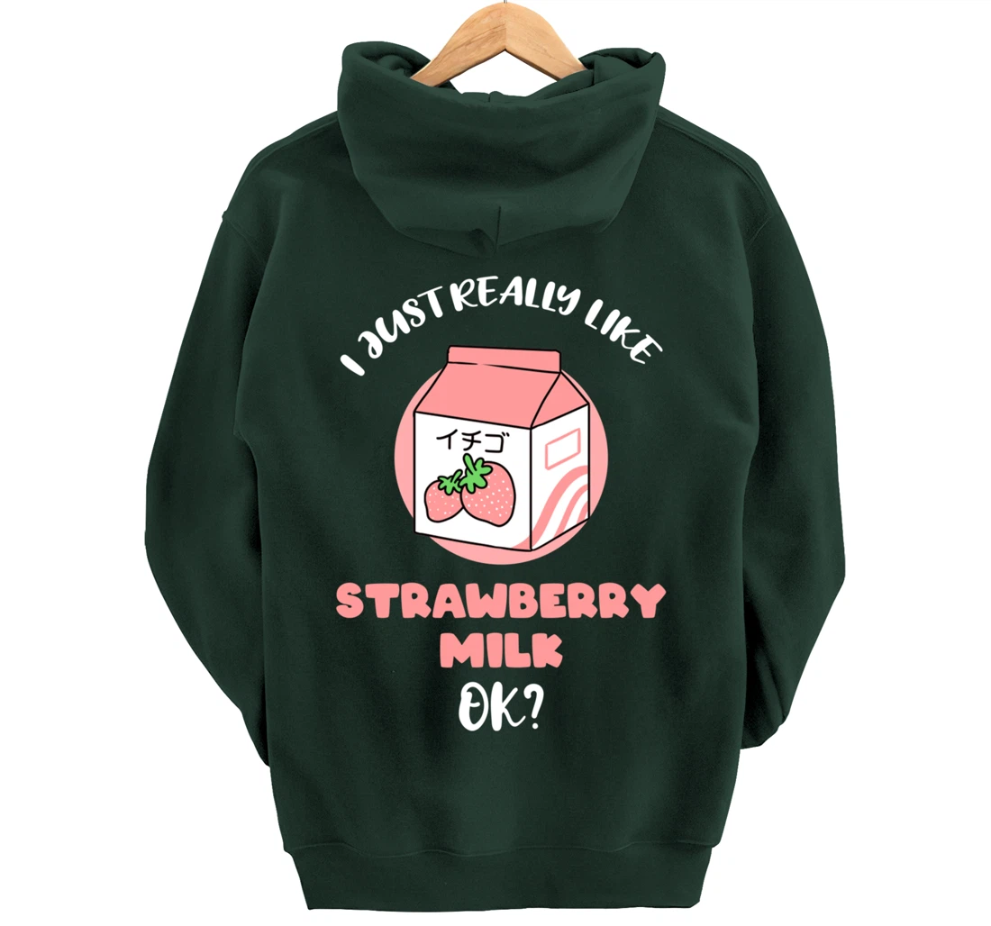 I Just Really Like Strawberry Milk Ok Pullover Hoodie